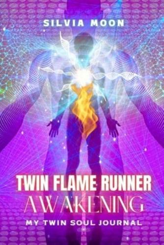 13 Stages of Twin Flame Runner Awakening