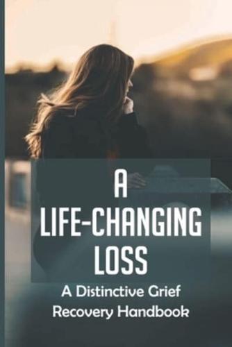 A Life-Changing Loss