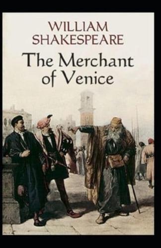The Merchant of Venice: William Shakespeare (Shakespearean Comedy) [Annotated]