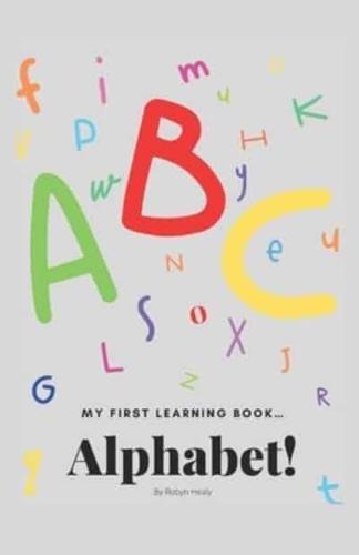 My first learning book : Learning the alphabet