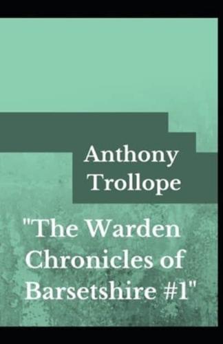 The Warden Anthony Trollope (Fiction, literature, Novel) [Annotated]