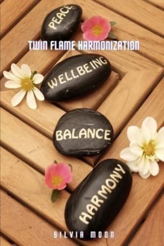 Twin Flame Harmonisation Phase: Merging Into Oneness