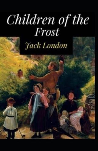 Children of the Frost Action ,Novel: (Annotated Edition)