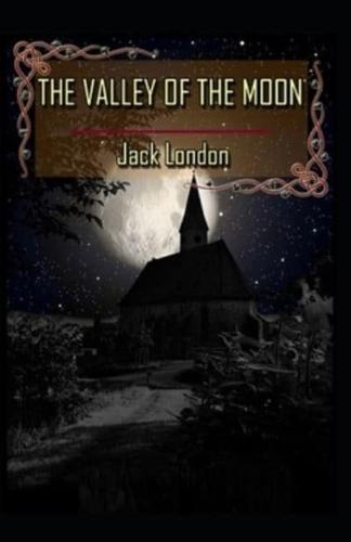 Valley of the Moon Origina:l (Annotated Edition)