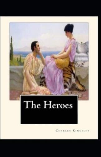 The Heroes: illustrated edition