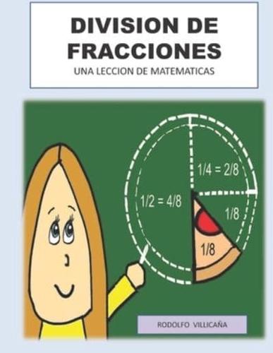 DIVISION DE FRACCIONES: UNA LECCION DE MATEMATICAS