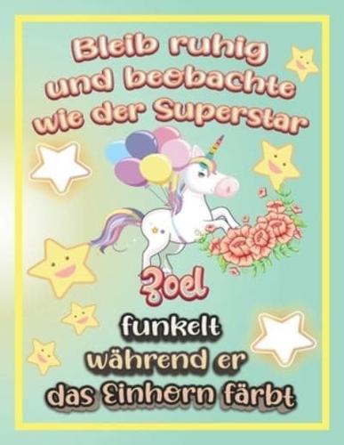 Bleib ruhig und beobachte wie Superstar Zoel funkelt während sie das Einhorn färbt: Geschenkidee für Zoel