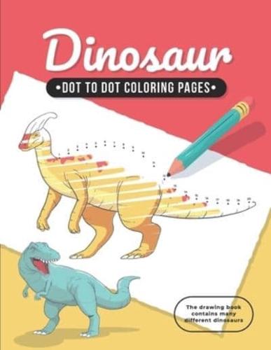 Dinosaur Dot To Dot Coloring Pages: Funny Dinosaurs Dot to Dot for Baby, Toddlers, preschoolers, kindergarteners, Kids Ages 2-12 in Dinosaur Theme (Activity Connect the dots,Coloring Book for Kids Ages 2-4 3-5 5-9 9-12)