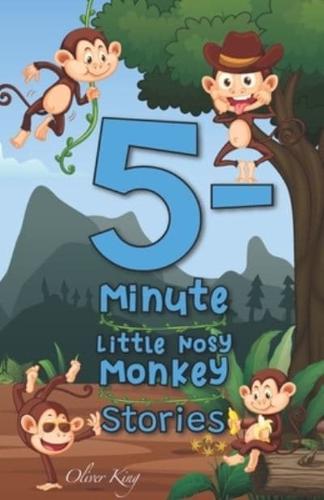 5-Minute Little Nosy Monkey Stories: 15 original bedtime tales.