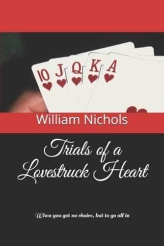 Trials of a Lovestruck Heart