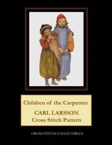 Children of the Carpenter: Carl Larsson Cross Stitch Pattern