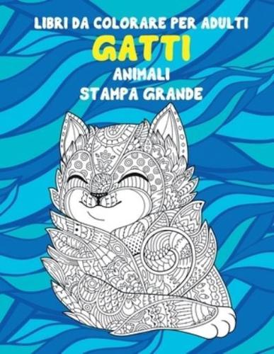 Libri Da Colorare Per Adulti - Stampa Grande - Animali - Gatti