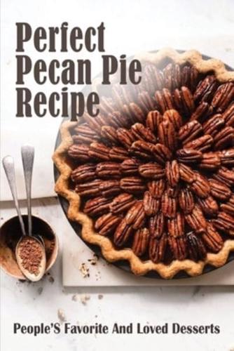 Perfect Pecan Pie Recipe