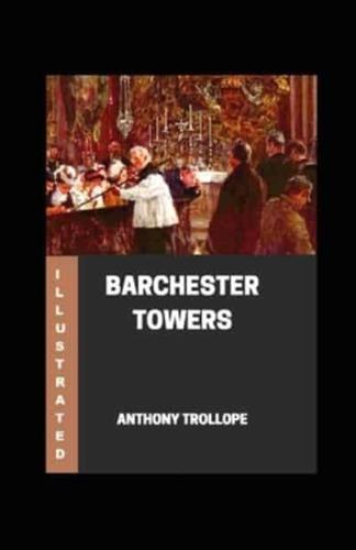 Barchester Towers Illustrated