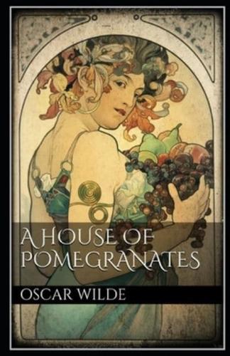 A House of Pomegranates Annotated: (Oscar Wilde Classic Book)