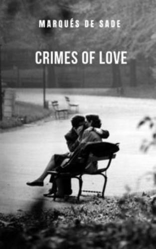 Crimes of love: A novel of tragic romance and intrigue