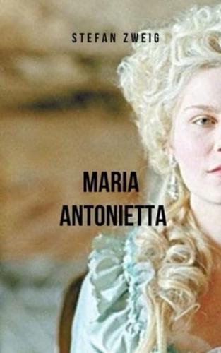 Maria Antonietta: Un affascinante resoconto della vita di Maria Antonietta