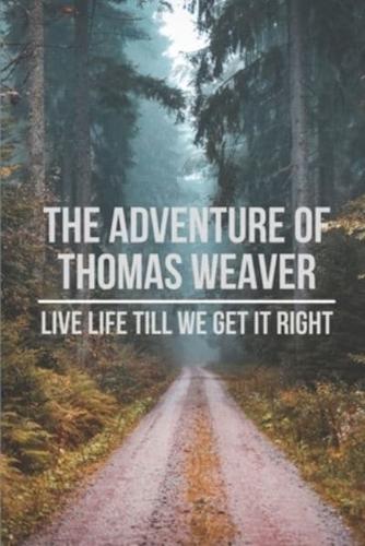 The Adventure Of Thomas Weaver