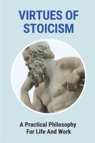 Virtues Of Stoicism