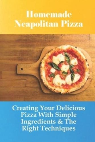 Homemade Neapolitan Pizza