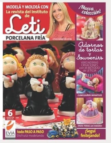 Leti. Porcelana fría 6: Verdaderas creaciones con el método de Leticia