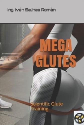MEGA GLUTES: Scientific Glute Training