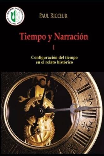 Tiempo y Narración I:  Configuración del tiempo en el relato histórico