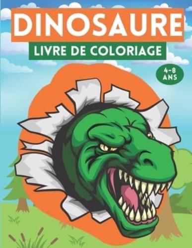 Dinosaure Livre de Coloriage 4-8 ans: Livre de Coloriage pour Les Enfants entre 4-8 ans.