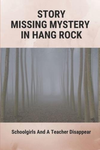 Story Missing Mystery In Hang Rock