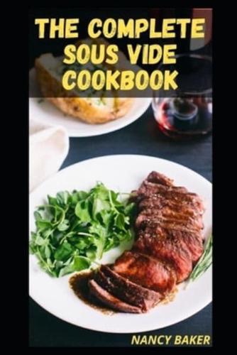 THE COMPLETE SOUS VIDE COOKBOOK