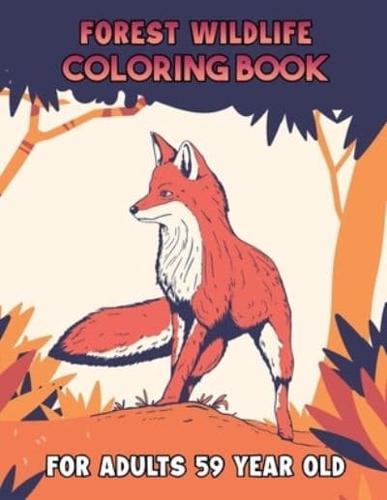 Forest Wildlife Coloring Book For Adults 59 Year Old