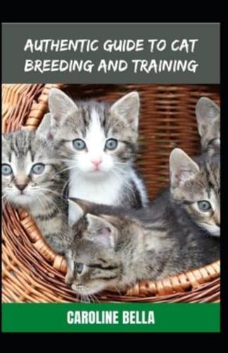 Authentic Guide To Cat Breeding And Training