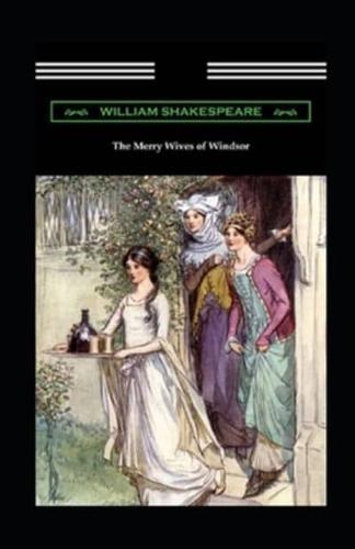 The Complete Works of William Shakespeare The Merry Wives of Windsor Annotated