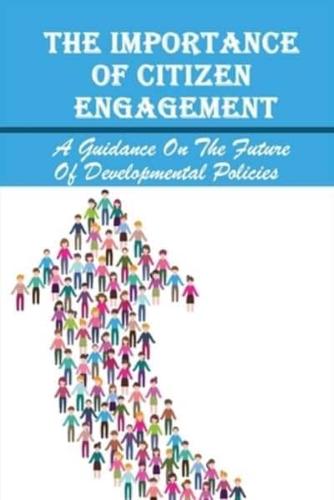 The Importance Of Citizen Engagement
