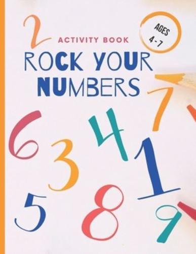Rock your numbers: Activity book. Ages 4 - 7
