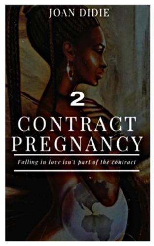 CONTRACT PREGNANCY: Falling in love isn't part of the contract
