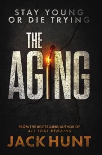 The Aging: A Novel