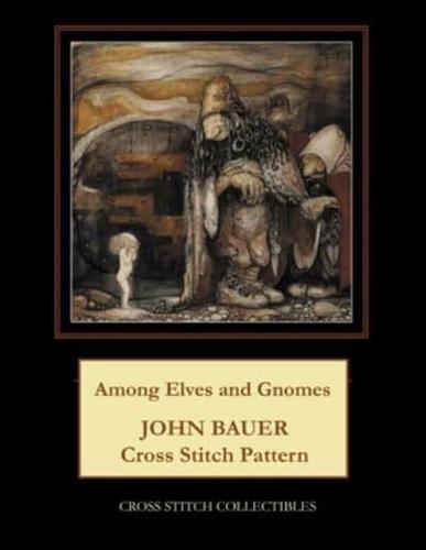 Among Elves and Gnomes: John Bauer Cross Stitch Pattern