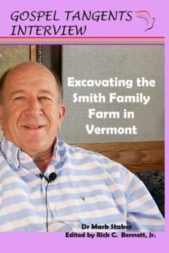 Excavating the Smith Family Farm in Vermont