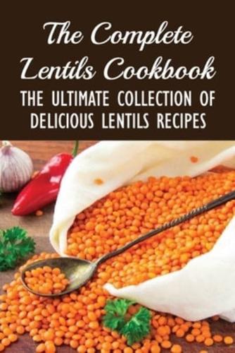 The Complete Lentils Cookbook