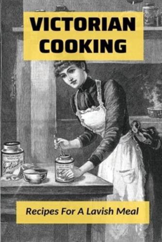 Victorian Cooking
