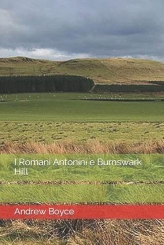 I Romani Antonini e Burnswark Hill