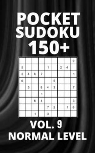 Pocket Sudoku 150+ Puzzles: Normal Level with Solutions - Vol. 9