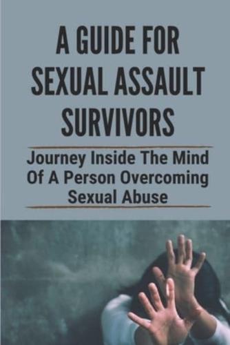 A Guide For Sexual Assault Survivors