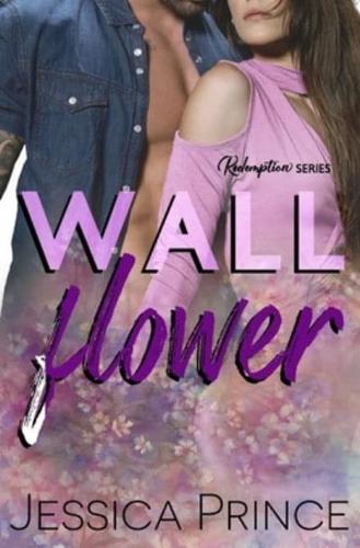 Wallflower: A Small Town Romance