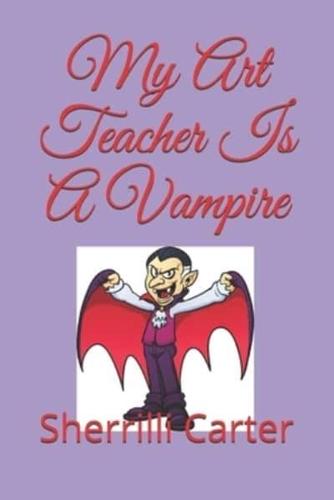 My Art Teacher Is A Vampire