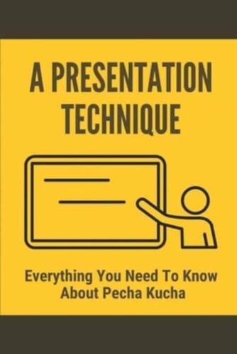 A Presentation Technique