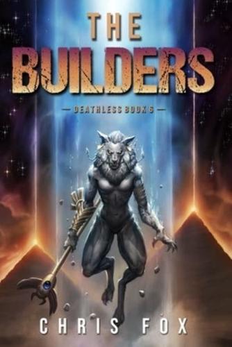 The Builders: Deathless Book 6