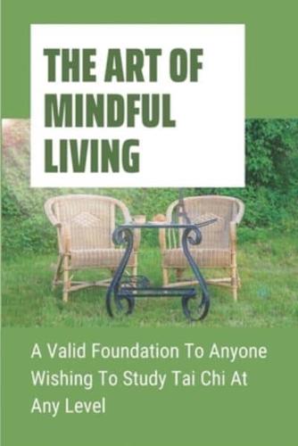 The Art Of Mindful Living