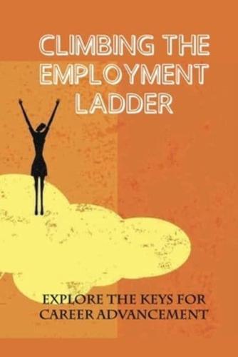 Climbing The Employment Ladder